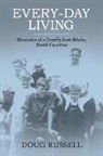 Doug Russell - Every-Day Living: Memories of a Family from Blaine, North Carolina Volume 1