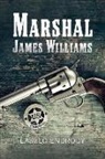 Laszlo Endrody - Marshal James Williams: Volume 1