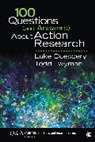 Luke S. Duesbery, Luke S. S. Duesbery, Luke S. S. Twyman Duesbery, Luke S. Twyman Duesbery, Luke S./ Twyman Duesbery, Todd M. Twyman... - 100 Questions (And Answers) About Action Research