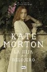 Kate Morton - La hija del relojero