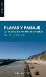 Giorgio Anfuso, Alexis Mooser - Playas y paisajes : guía de las 50 playas más atractivas de Andalucía