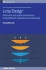 Donald Dilworth - Lens Design: Automatic and Quasi-Autonomous Computational Methods and Techniques