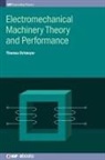 Professor Thomas Howard (Clarkson University (United States)) Ortmeyer, Professor Thomas Howard (Clarkson University) Ortmeyer, Thomas Ortmeyer, Thomas Howard (Clarkson University (United States)) Ortmeyer - Electromechanical Machinery Theory and Performance