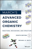MB Smith, Michael B Smith, Michael B. Smith, Michael B. (University of Connecticut) Smith, Smith Michael B. - March''s Advanced Organic Chemistry