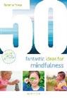 Ms Tammie Prince, Tammie Prince, PRINCE TAMMIE - 50 Fantastic Ideas for Mindfulness