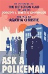 Anthony Berkeley, Agatha Christie, The Detection Club, the Christie Detection Club, Gladys Mitchell, Dorothy L. Sayers... - Ask a Policeman