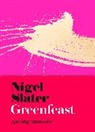 Nigel Slater, Slater Nigel - Greenfeast