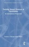 Graham Towl, Graham J. Towl, Graham J. (Durham University Towl, Graham Walker Towl, Towl Graham, Tammi Walker... - Tackling Sexual Violence At Universities