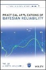 Athula Abeyratne, Athula I Abeyratne, Athula I. Abeyratne, Liu, Y Liu, Ya Liu... - Practical Applications of Bayesian Reliability