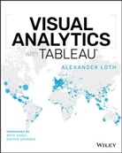 a Loth, Alexander Loth - Visual Analytics With Tableau