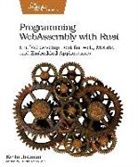 Kevin Hoffman - Programming WebAssembly with Rust