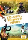 Kirsty Holmes - Co-Ops, Teams & MMOs