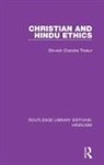 Shivesh Chandra Thakur, Thakur Shivesh Chandra - Christian and Hindu Ethics