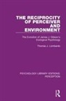 Thomas J Lombardo, Thomas J. Lombardo - Reciprocity of Perceiver and Environment