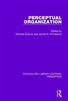 Michael Pomerantz Kubovy, Michael Kubovy, Kubovy Michael, James R Pomerantz, James R. Pomerantz, Pomerantz James R. - Perceptual Organization