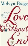Melvyn Bragg, Bragg Melvyn - Love Without End