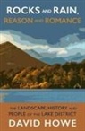 David Howe - Rocks and Rain, Reason and Romance