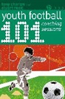 Tony Charles, Charles Tony, Stuart Rook, Rook Stuart - 101 Youth Football Coaching Session