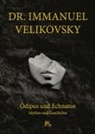 Immanuel Velikovsky, Immanuel (Dr.) Velikovsky - Ödipus und Echnaton