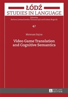 Mateusz Sajna - Video Game Translation and Cognitive Semantics