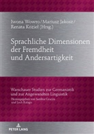 Mariusz Jakosz, Renata Kozie¿, Renata Koziel, Iwona Wowro - Sprachliche Dimensionen der Fremdheit und Andersartigkeit