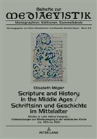 Elisabeth Mégier - Scripture and History in the Middle Ages / Schriftsinn und Geschichte im Mittelalter