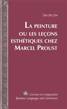 Yae-Jin Yoo, Tamara Alvarez-Detrell, G Paulson - La Peinture ou les leçons esthétiques chez Marcel Proust