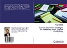 Mohamma Barzegar, Mohammad Barzegar, Gholam Reza Kiany - Iranian Learners' strategies for Retaining Their English Proficiency