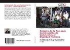 Francisco de Paula Mosquera Bonilla - Cátedra de la Paz para Construcción de Convivencia y Dignidad Humana