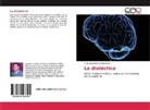 Tulio Asunción Ramírez Silva - La dialéctica