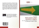 Yinusa Oyekunle - Policy Issues in Adult Education in Nigeria