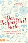 Sabine Rädisch, Petr Teufl, Petra Teufl - Das Schreiblustbuch