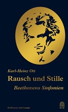 Karl-Heinz Ott - Rausch und Stille