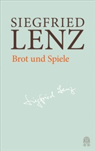 Siegfried Lenz, Günter Berg, Heinric Detering, Heinrich Detering, Astrid Roffmann - Siegfried Lenz Hamburger Ausgabe: Brot und Spiele