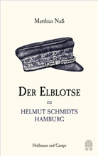 Matthias Naß - Der Elblotse