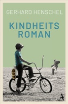 Gerhard Henschel - Kindheitsroman
