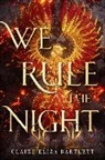 Claire Eliza Bartlett - We Rule the Night