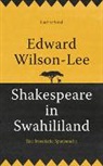 Edward Wilson-Lee - Shakespeare in Swahililand