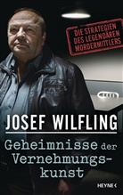 Josef Wilfling - Geheimnisse der Vernehmungskunst