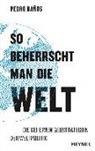 Pedro Baños - So beherrscht man die Welt