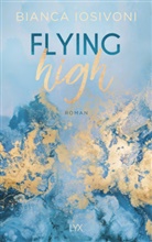 Bianca Iosivoni - Flying High