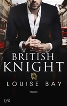Louise Bay - British Knight