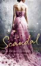 Anna Godbersen - Die Prinzessinnen von New York - Scandal