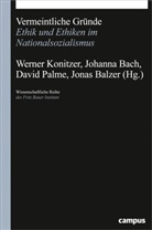 Johann Bach, Johanna Bach, Jonas Balzer, Werner Konitzer, David Palme, David Palme u a - Vermeintliche Gründe