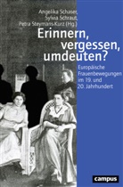Jessica Bock, Soraya Gahete Munoz, Gehmacher, Angelika Schaser, Sylvi Schraut, Sylvia Schraut... - Erinnern, vergessen, umdeuten?