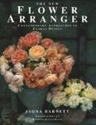 Fiona Barnett, Barnett Fiona - The New Flower Arranger