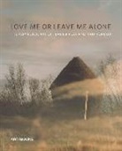 Claire Deherty, Claire Doherty, Gavin Wade - Love Me or Leave Me Alone