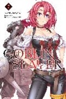 Kumo Kagyu, Kagyu Kumo, Noboru Kannatuki, Kannatuki Noboru, Kumo Kagyu - Goblin Slayer, Vol. 7 (light novel)