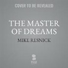 Mike Resnick - The Master of Dreams (Audio book)
