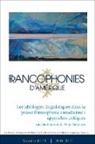 Laurence Arrighi, Gabriel Arsenault, Michèle Autheman, Adina Balint, Annette Boudreau, Stéphanie Chouinard... - Francophonies d'Amérique 42-43
